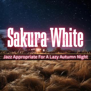 Jazz Appropriate for a Lazy Autumn Night