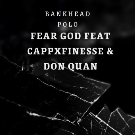 Fear God ft. CappXFinesse & Don Quan | Boomplay Music