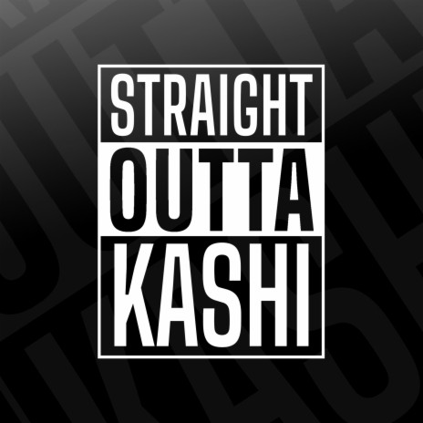 Straight Outta Kashi ft. Yamraaz & SHANT | Boomplay Music