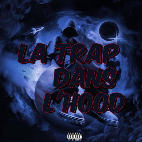 La Trap dans L'hood | Boomplay Music