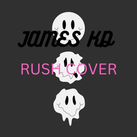 Rush cover (feat. Kingdavid James) | Boomplay Music