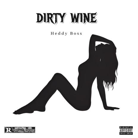 Dirty Wine | Boomplay Music