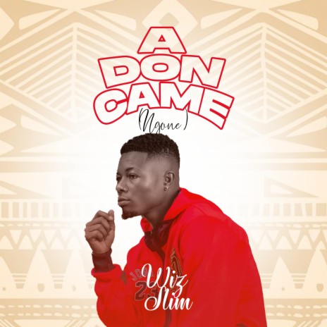 A Don Came (Ngone) | Boomplay Music