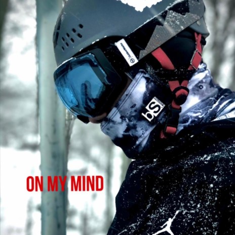 On my mind | Boomplay Music