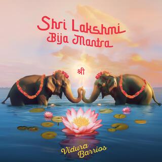 Shri Lakshmi Bija Mantra