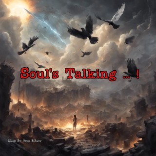 Soul's Talking ... !