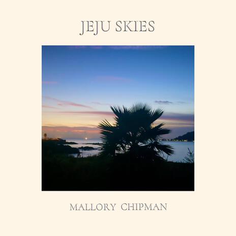 Jeju Skies | Boomplay Music