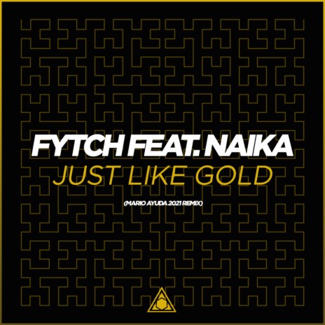 Just Like Gold (Mario Ayuda 2021 Remix) ft. Naika | Boomplay Music