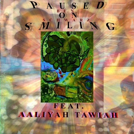 Paused On Smiling ft. Aaliyah Tawiah | Boomplay Music