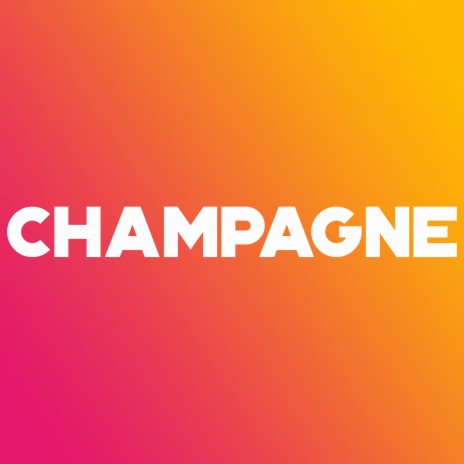 Champagne | Boomplay Music