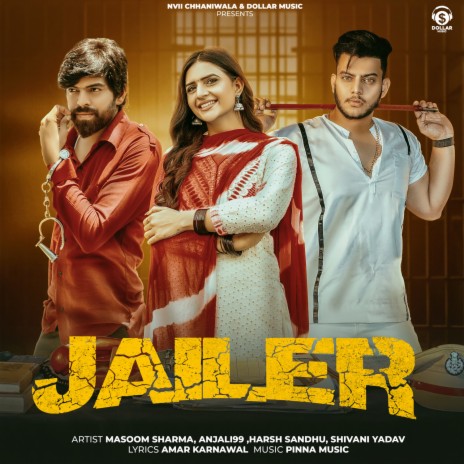 Jailer ft. Anjali 99, Harsh Sandhu & Shivani Yadav | Boomplay Music