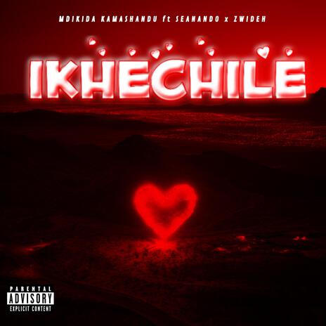 Ikhetchile (feat. Zwideh & SeaNando) | Boomplay Music