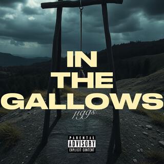 In The Gallows