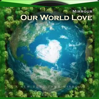 Our World Love