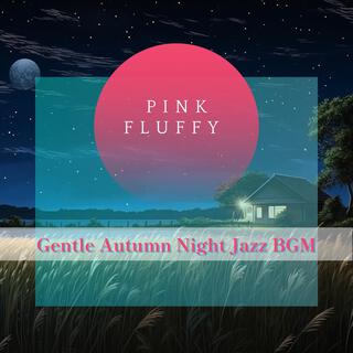 Gentle Autumn Night Jazz Bgm