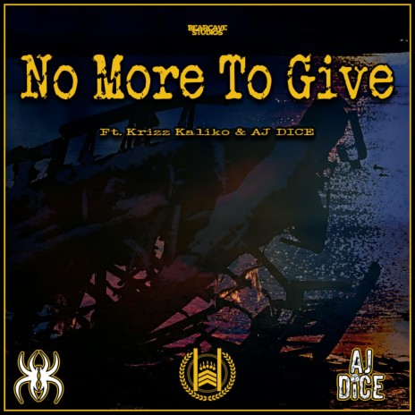 No More To Give ft. Krizz Kaliko & A.J. Dice