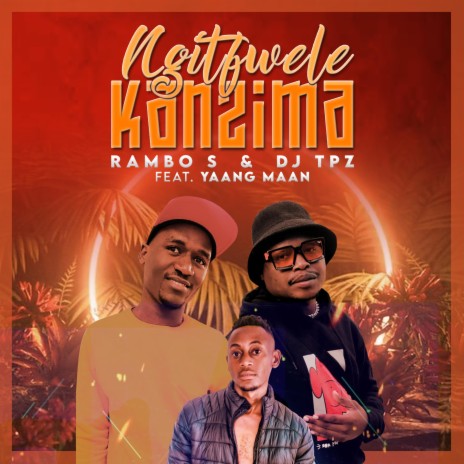 Ngitfwele Kanzima ft. DJ TPZ & Yaang Maan | Boomplay Music