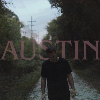 Austin lyrics | Boomplay Music