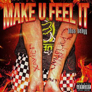 Make U Feel It lyrics | Boomplay Music