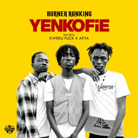 Yenkofie ft. Kweku Flick / Apya | Boomplay Music