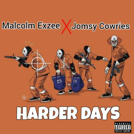 Harder Days ft. Malcolm Exzee | Boomplay Music