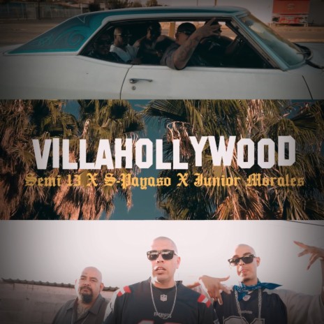 Villa Hollywood ft. S-Payaso & Junior Morales