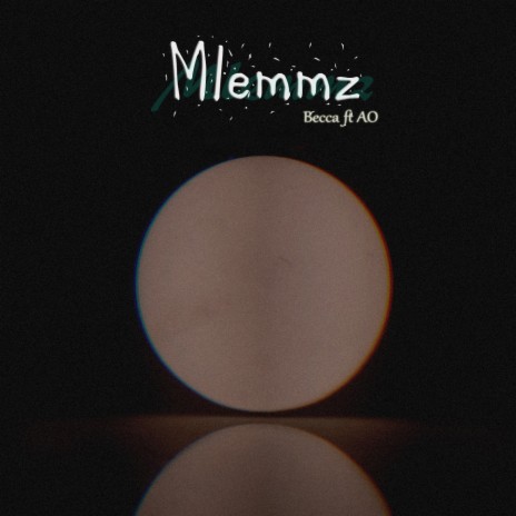 Mlemmz ft. Ao | Boomplay Music