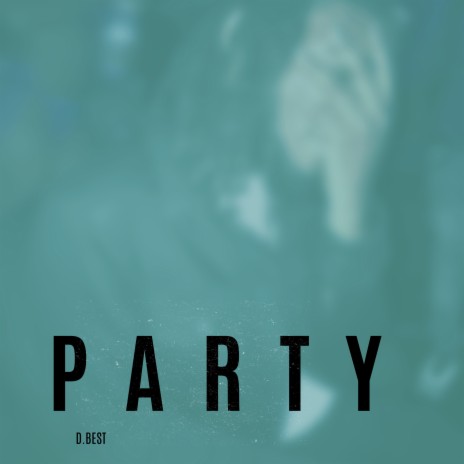 Party | Boomplay Music