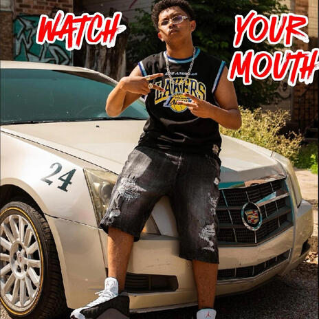 Watch Your Mouth | Boomplay Music