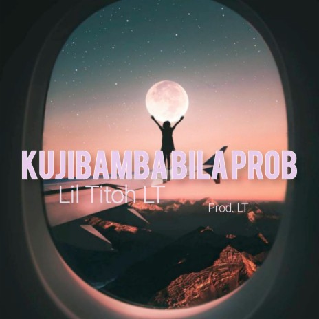 Kujibamba Bila Prob | Boomplay Music