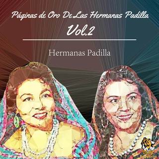 Páginas De Oro De Las Hermanas Padilla Vol.2