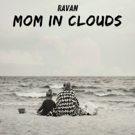 Mom In Clouds | Boomplay Music