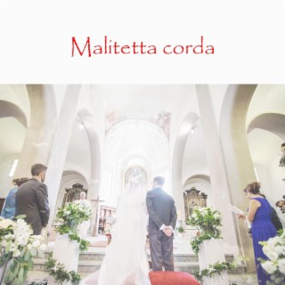 Malitetta corda