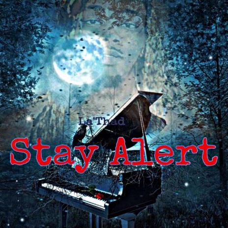 Stay Alert | Boomplay Music
