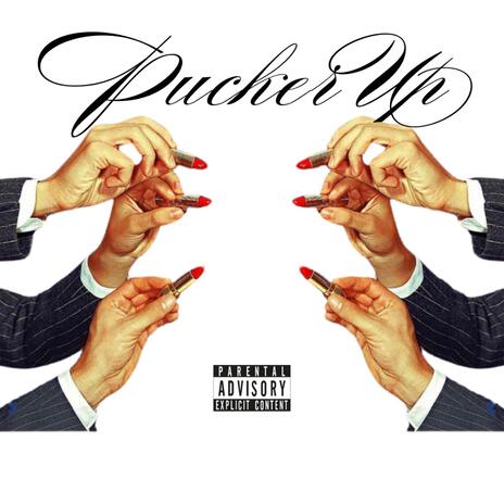 Pucker Up | Boomplay Music