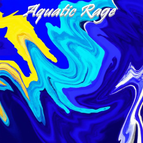Aquatic Rage | Boomplay Music