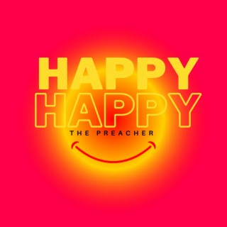 Happy Happy lyrics | Boomplay Music