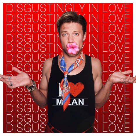 Disgustingly In Love (feat. Milan van Waardenburg) | Boomplay Music