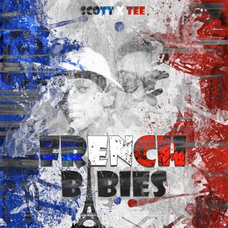 French Babies ft. Tee, Scott & Scott, Tee