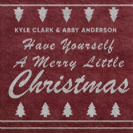 Have Yourself A Merry Little Christmas ft. Abby Anderson | Boomplay Music