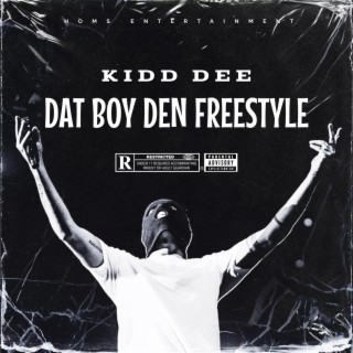 Dat Boy Den Freestyle