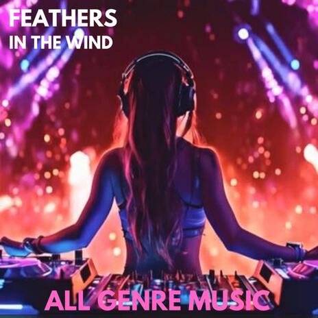 Feathers in the Wind | Boomplay Music