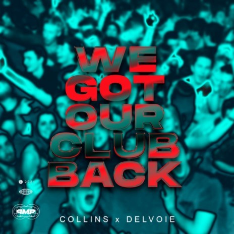 WE GOT OUR CLUB BACK ft. DELVOIE | Boomplay Music