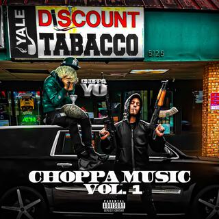 Choppa Music, Vol. 1