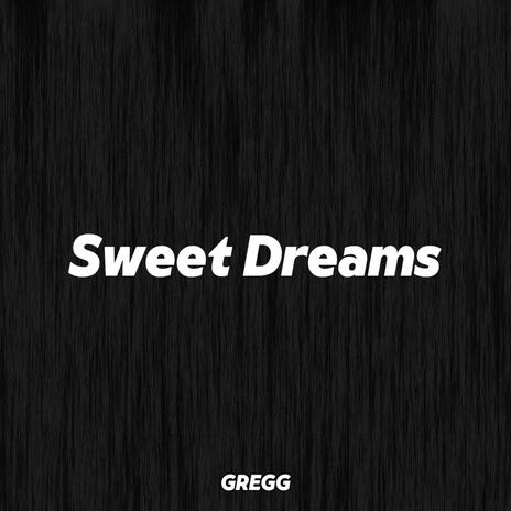 Sweet Dreams | Boomplay Music