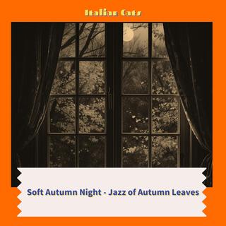 Soft Autumn Night-Jazz of Autumn Leaves