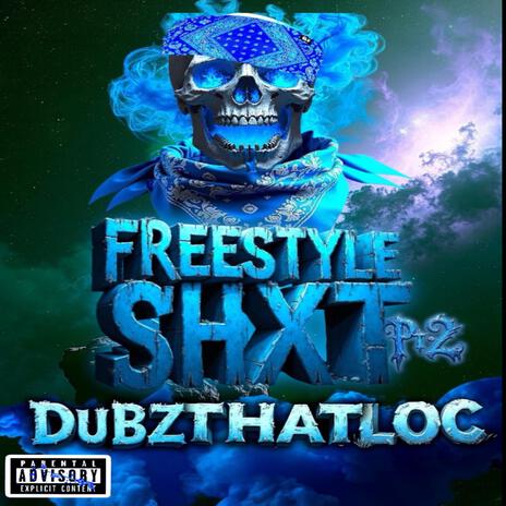 FREESTYLE SHxT Pt•2