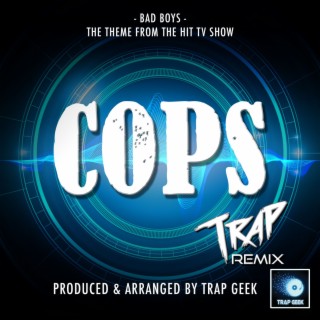 Bad Boys (From Cops) (Trap Version)
