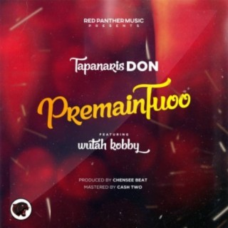 Premainfuoo (feat. Wutah Kobby)
