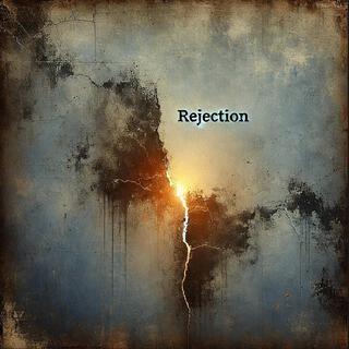 Rejection